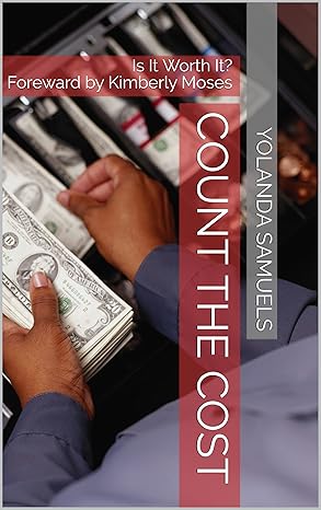 Count the Cost - Is it Worth It?