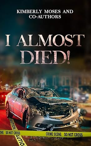 I Almost Died- Co-Author
