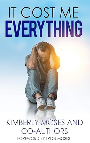 It Cost Me Everything