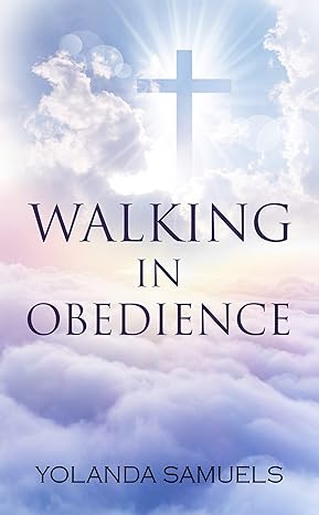 Walking In Obedience